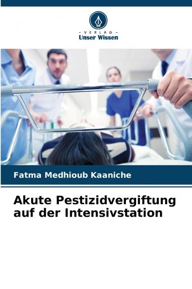 Akute Pestizidvergiftung auf der Intensivstation