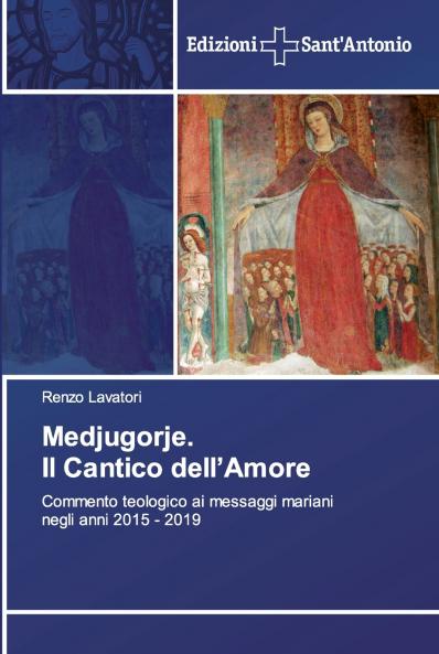 Medjugorje. Il Cantico dell'Amore