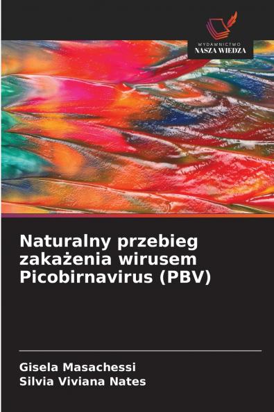Naturalny przebieg zakażenia wirusem Picobirnavirus (PBV)