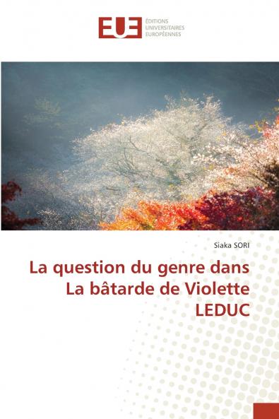 La question du genre dans La bâtarde de Violette LEDUC
