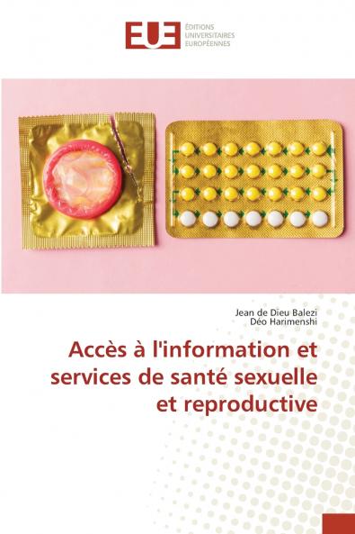 Accès à l'information et services de santé sexuelle et reproductive
