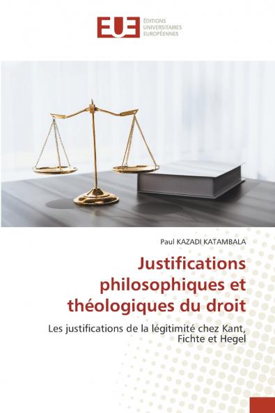 Justifications philosophiques et théologiques du droit