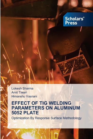 EFFECT OF TIG WELDING PARAMETERS ON ALUMINUM 5052 PLATE