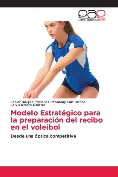 Modelo Estratégico para la preparación del recibo en el voleibol