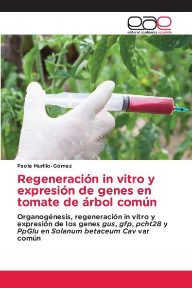 Regeneración in vitro y expresión de genes en tomate de árbol común