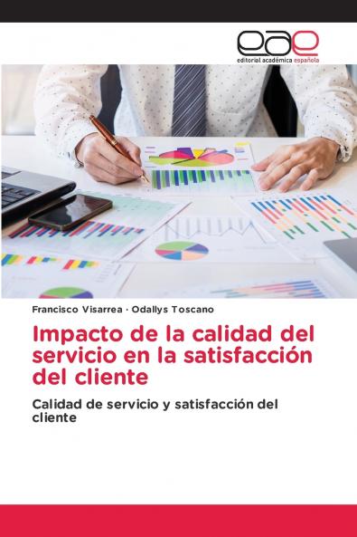 Impacto de la calidad del servicio en la satisfacción del cliente