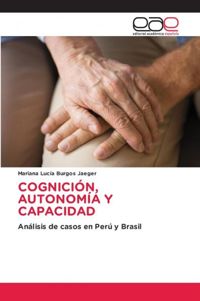 COGNICIÓN AUTONOMÍA Y CAPACIDAD