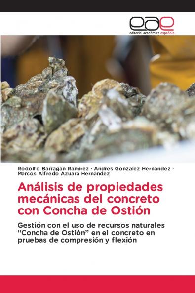 Análisis de propiedades mecánicas del concreto con Concha de Ostión