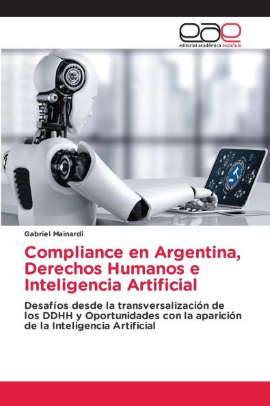 Compliance en Argentina Derechos Humanos e Inteligencia Artificial