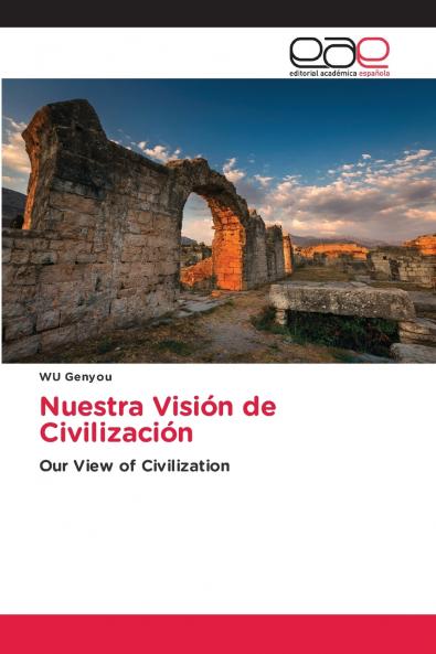 Nuestra Visión de Civilización