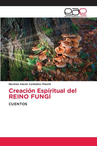 Creación Espiritual del REINO FUNGÍ
