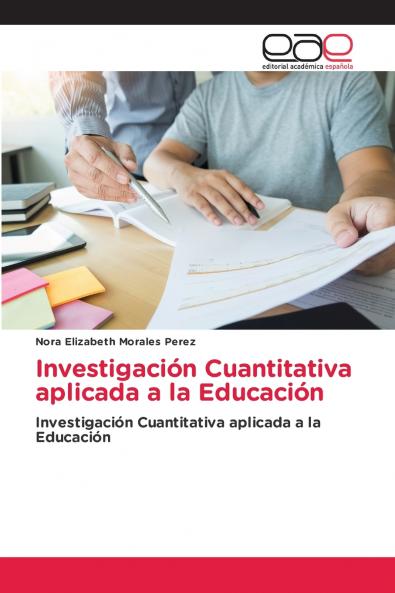 Investigación Cuantitativa aplicada a la Educación