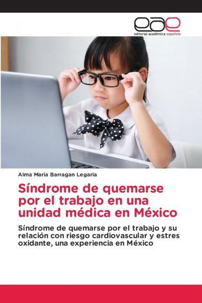Síndrome de quemarse por el trabajo en una unidad médica en México