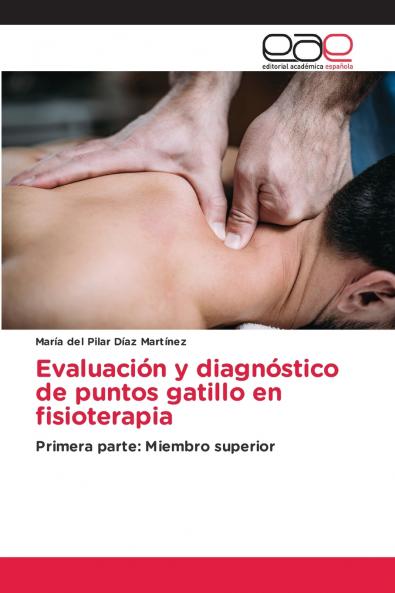 Evaluación y diagnóstico de puntos gatillo en fisioterapia