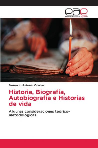 Historia Biografía Autobiografía e Historias de vida