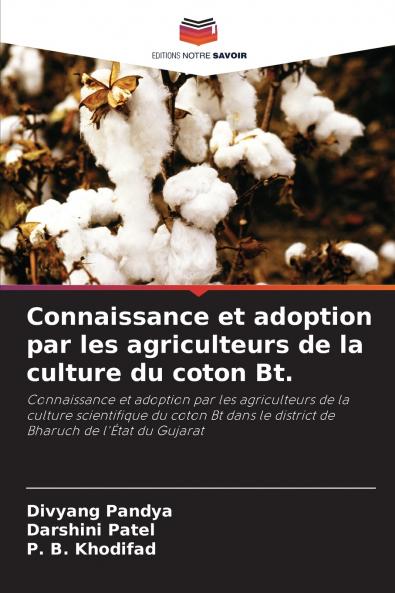 Connaissance et adoption par les agriculteurs de la culture du coton Bt.
