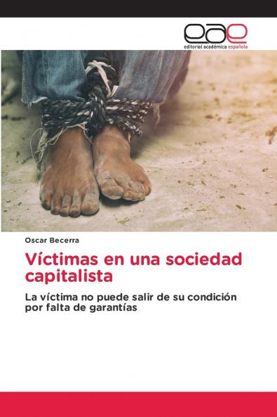 Víctimas en una sociedad capitalista