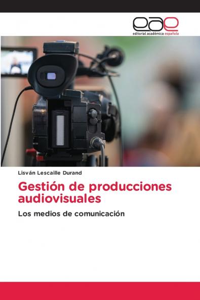 Gestión de producciones audiovisuales