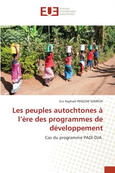 Les peuples autochtones à l'ère des programmes de développement