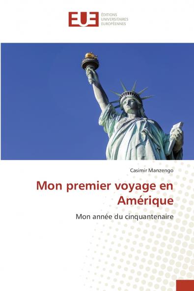 Mon premier voyage en Amérique