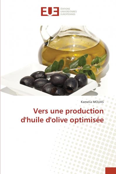 Vers une production d'huile d'olive optimisée