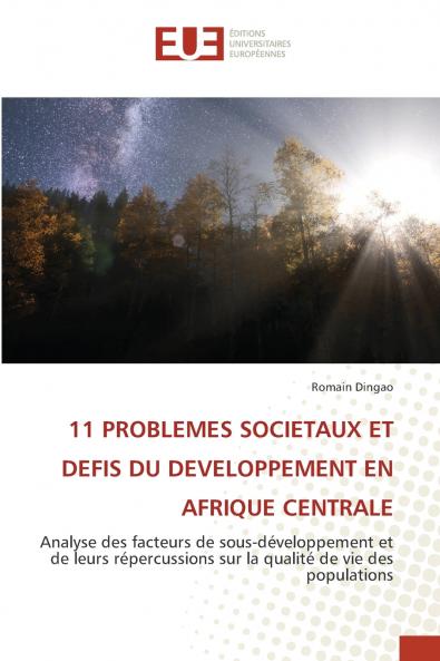 11 PROBLEMES SOCIETAUX ET DEFIS DU DEVELOPPEMENT EN AFRIQUE CENTRALE