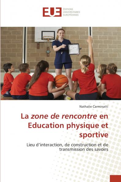 La zone de rencontre en Education physique et sportive