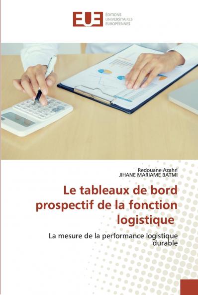 Le tableaux de bord prospectif de la fonction logistique
