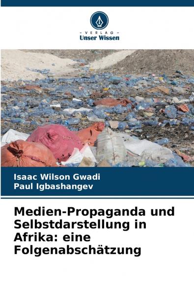 Medien-Propaganda und Selbstdarstellung in Afrika