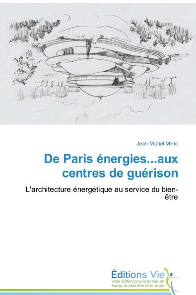 De Paris énergies...aux centres de guérison