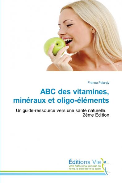 ABC des vitamines minéraux et oligo-éléments