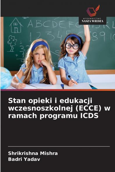 Stan opieki i edukacji wczesnoszkolnej (ECCE) w ramach programu ICDS