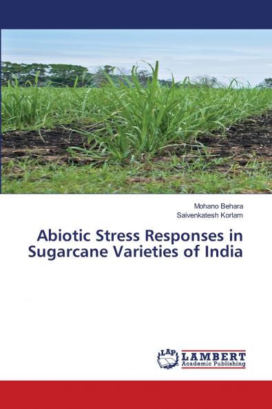 Abiotic Stress Responses in Sugarcane Varieties of India