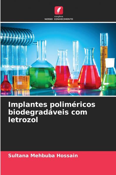 Implantes poliméricos biodegradáveis com letrozol