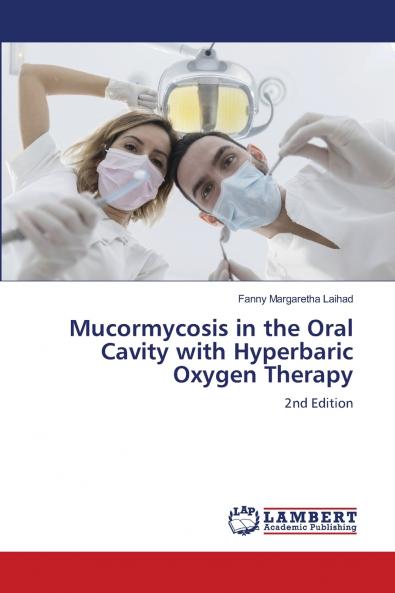 Mucormycosis in the Oral Cavity with Hyperbaric Oxygen Therapy
