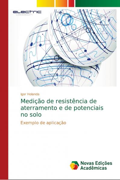 Medição de resistência de aterramento e de potenciais no solo