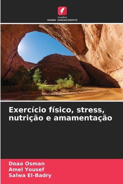 Exercício físico stress nutrição e amamentação