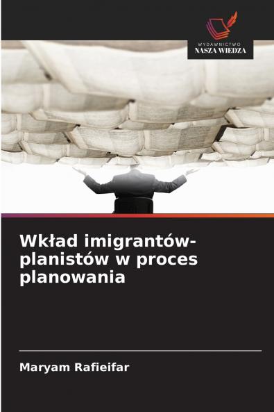Wkład imigrantów-planistów w proces planowania