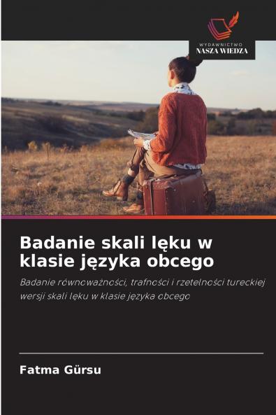 Badanie skali lęku w klasie języka obcego