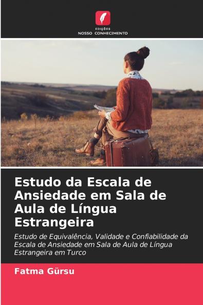 Estudo da Escala de Ansiedade em Sala de Aula de Língua Estrangeira