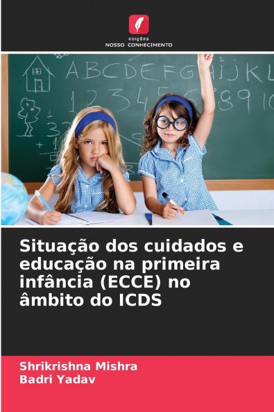 Situação dos cuidados e educação na primeira infância (ECCE) no âmbito do ICDS