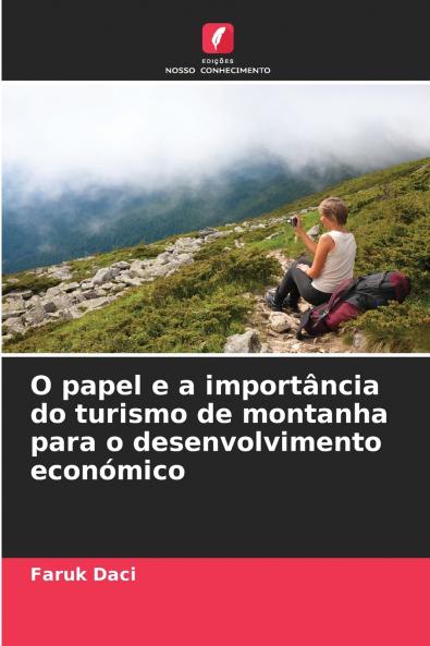 O papel e a importância do turismo de montanha para o desenvolvimento económico