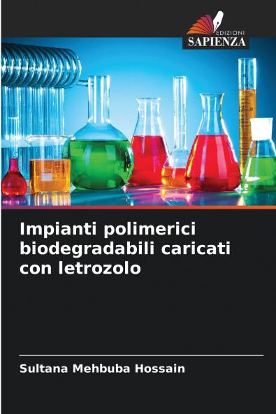 Impianti polimerici biodegradabili caricati con letrozolo