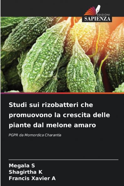 Studi sui rizobatteri che promuovono la crescita delle piante dal melone amaro