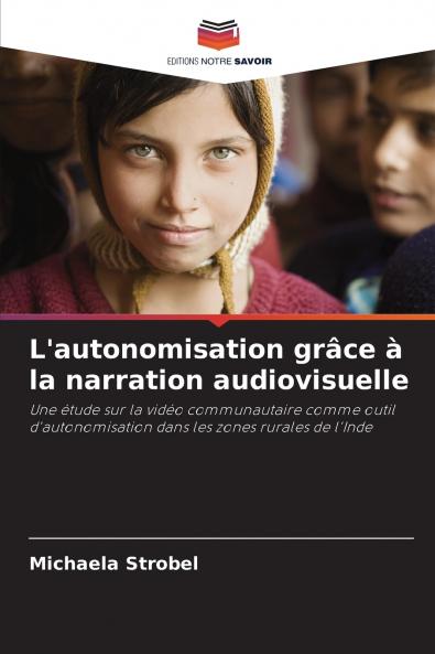 L'autonomisation grâce à la narration audiovisuelle