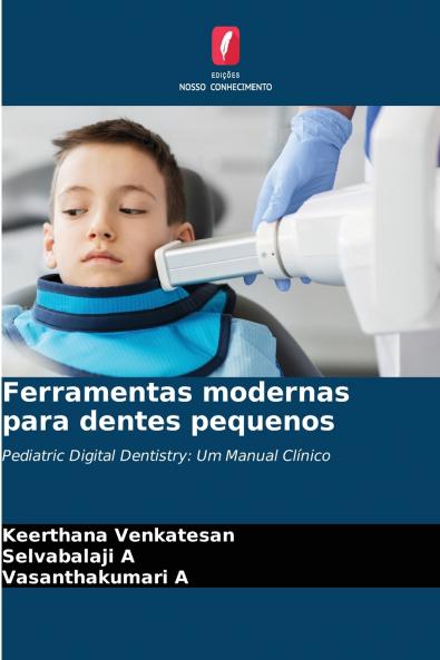 Ferramentas modernas para dentes pequenos