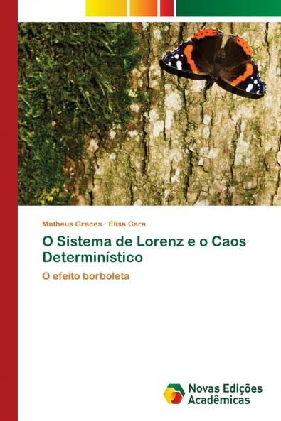 O Sistema de Lorenz e o Caos Determinístico