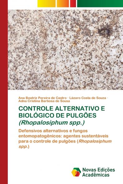 CONTROLE ALTERNATIVO E BIOLÓGICO DE PULGÕES (Rhopalosiphum spp.)