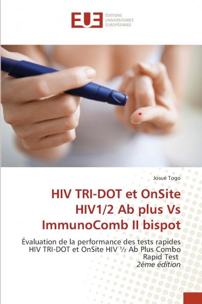 HIV TRI-DOT et OnSite HIV1/2 Ab plus Vs ImmunoComb II bispot