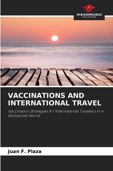 VACCINATIONS AND INTERNATIONAL TRAVEL